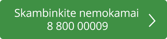 Skambinkite nemokamai visą parą telefonu 8 800 00009