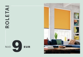 Roletai tik nuo 9 €