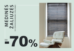 Medinėms žaliuzėms su išparduodamomis spalvomis iki −70%