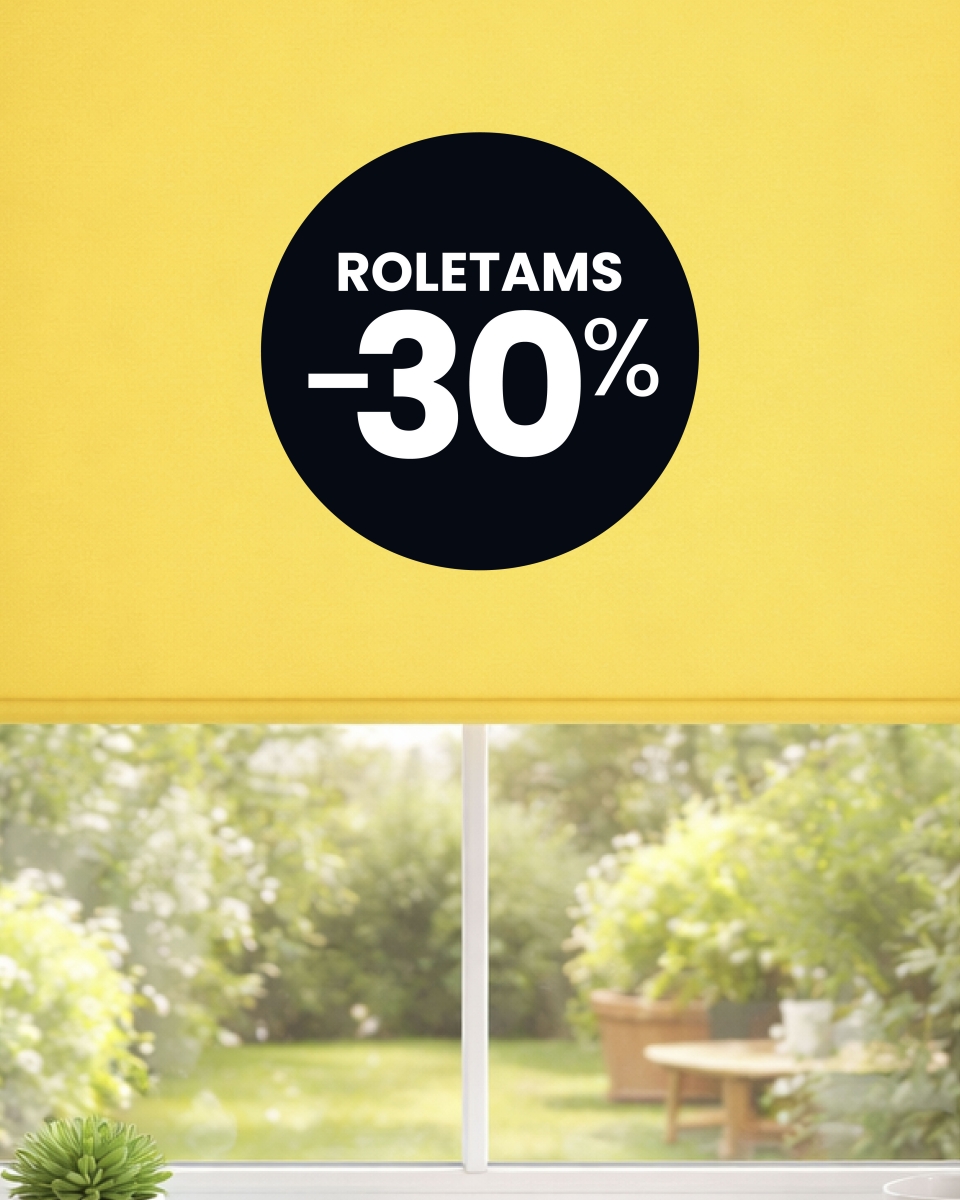 Visi roletai -30 % pigiau