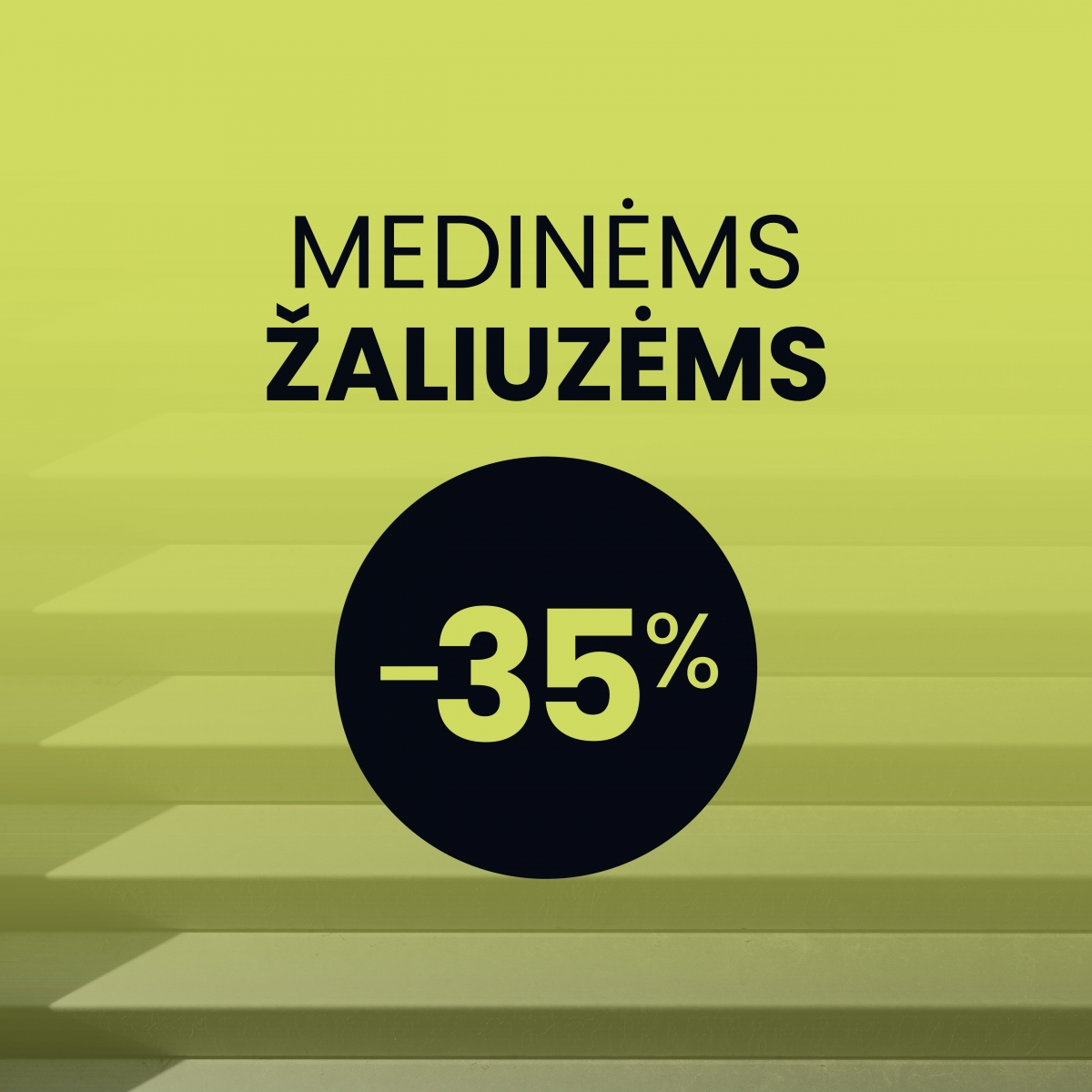 Medinėms žaliuzėms -35% 