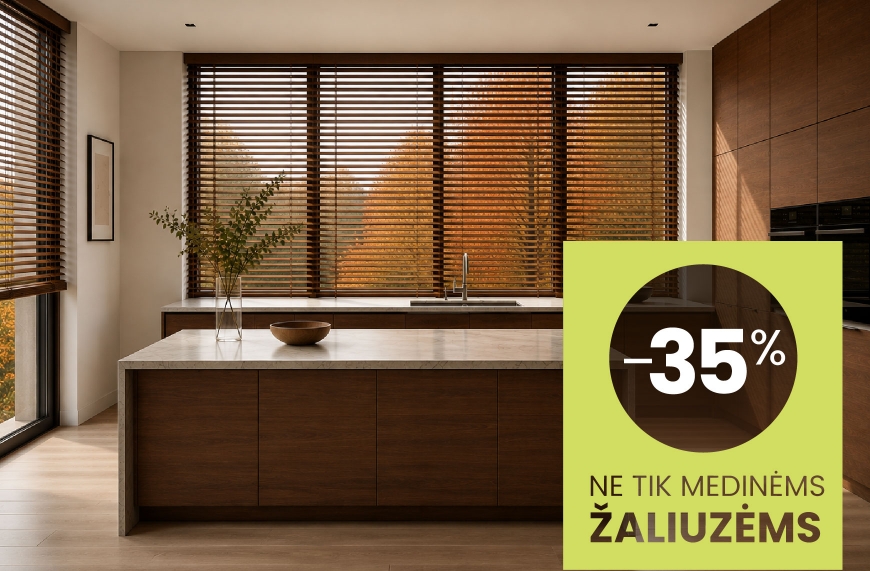 Visos vidaus žaliuzės – 35% pigiau