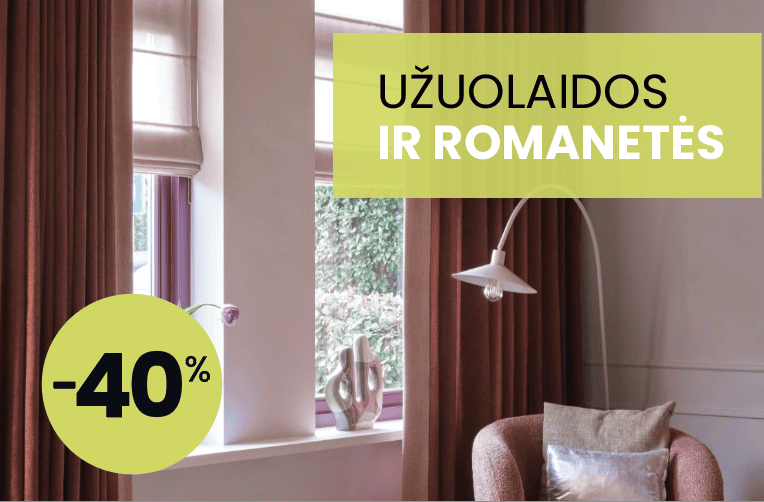 Užuolaidos ir romanetės − 40% pigiau!