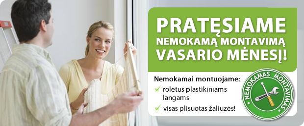 Nemokamas montavimas: roletams plastikiniams langams ir visoms plisuotoms žaliuzėms
